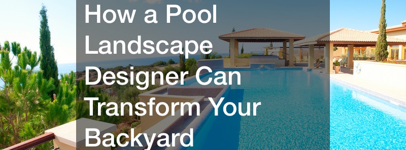 pool landscape designer